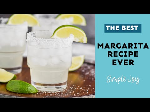 The Best Margarita Recipe
