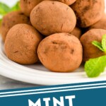 pinterest graphic of a pyramid of mint chocolate truffles on a white plate