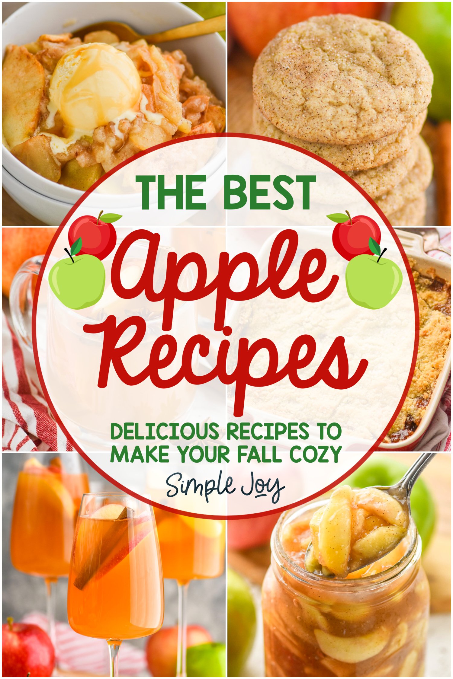 graphic of apple recipes, says: "the best apple recipes, delicious recipes to make your fall cozy, simple joy"