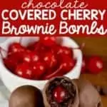 collage of photos of chocolate covered cherry brownie bombs