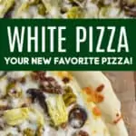 collage of photos of white pizza recipe