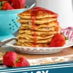 pinterest graphic of strawberry pancake syrup being poured over pancakes
