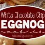 pinterest image for eggnog white chocolate chip cookies