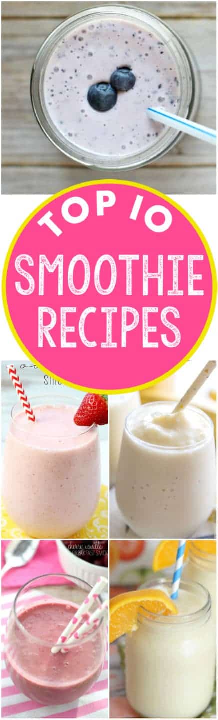 A collage of the Top 10 Smoothie Recipes. 