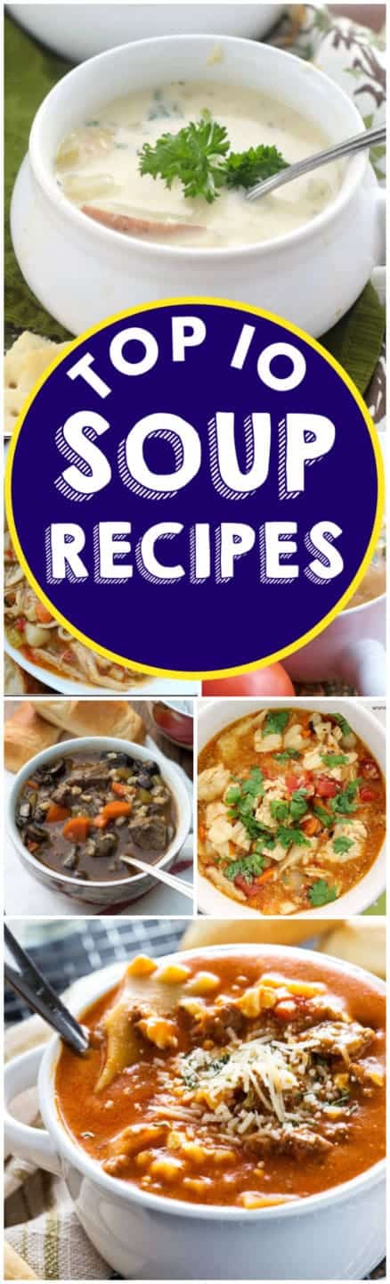 A collage of the Top 10 Soup Recipes. 