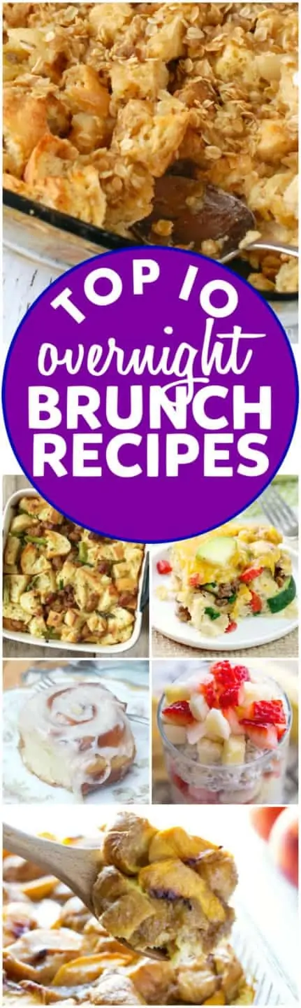 A collage of the Top 10 Overnight Brunch Recipes. 