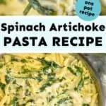 collage of photos of spinach artichoke pasta