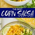 collage of photos of the best corn salsa recipe