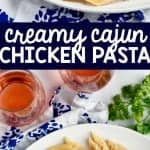 collage of photos of creamy cajun chicken pasta