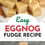 pinterest image of eggnog fudge