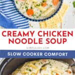 Creamy Crockpot Chicken Noodle Soup - Simple Joy