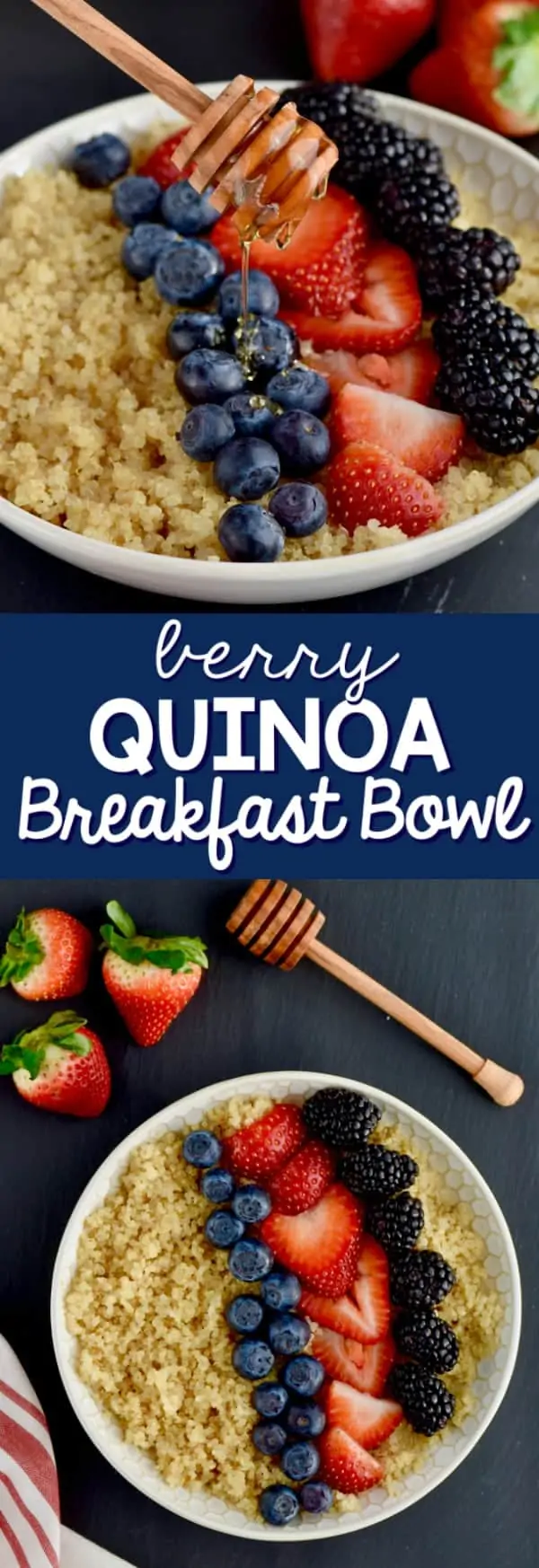Photos of a bowl of Quinoa topped with blueberries, cut strawberries, and black berries. 