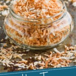 pinterest graphic of a small mason jar full of toasted coconut on a tray with more toasted coconut, says: "how to: toast coconut, simplejoy.com"