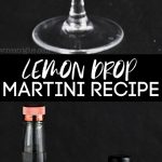 collage of photos of a lemon drop martini recipe