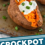 pinterest graphic of a sweet potato with sour cream and green onions on it, says "crockpot sweet potatoes simplejoy.com"