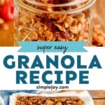 pinterest graphic for granola, says: "super easy granola recipe simplejoy.com"