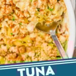 Pinterest graphic of up close overhead view of a white casserole dish full of tuna noodle casserole recipe, says: "tuna casserole simplejoy.com"