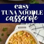 collage of photos of easy tuna noodle casserole recipe