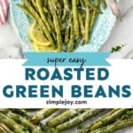 Pinterest graphic of roasted green beans
