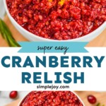 pinterest graphic of cranberry relish, says: "super easy cranberry relish, simplejoy.com"