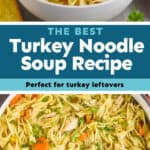 collage of photos of turkey noodle soup recipe