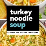 collage of photos of turkey noodle soup recipe