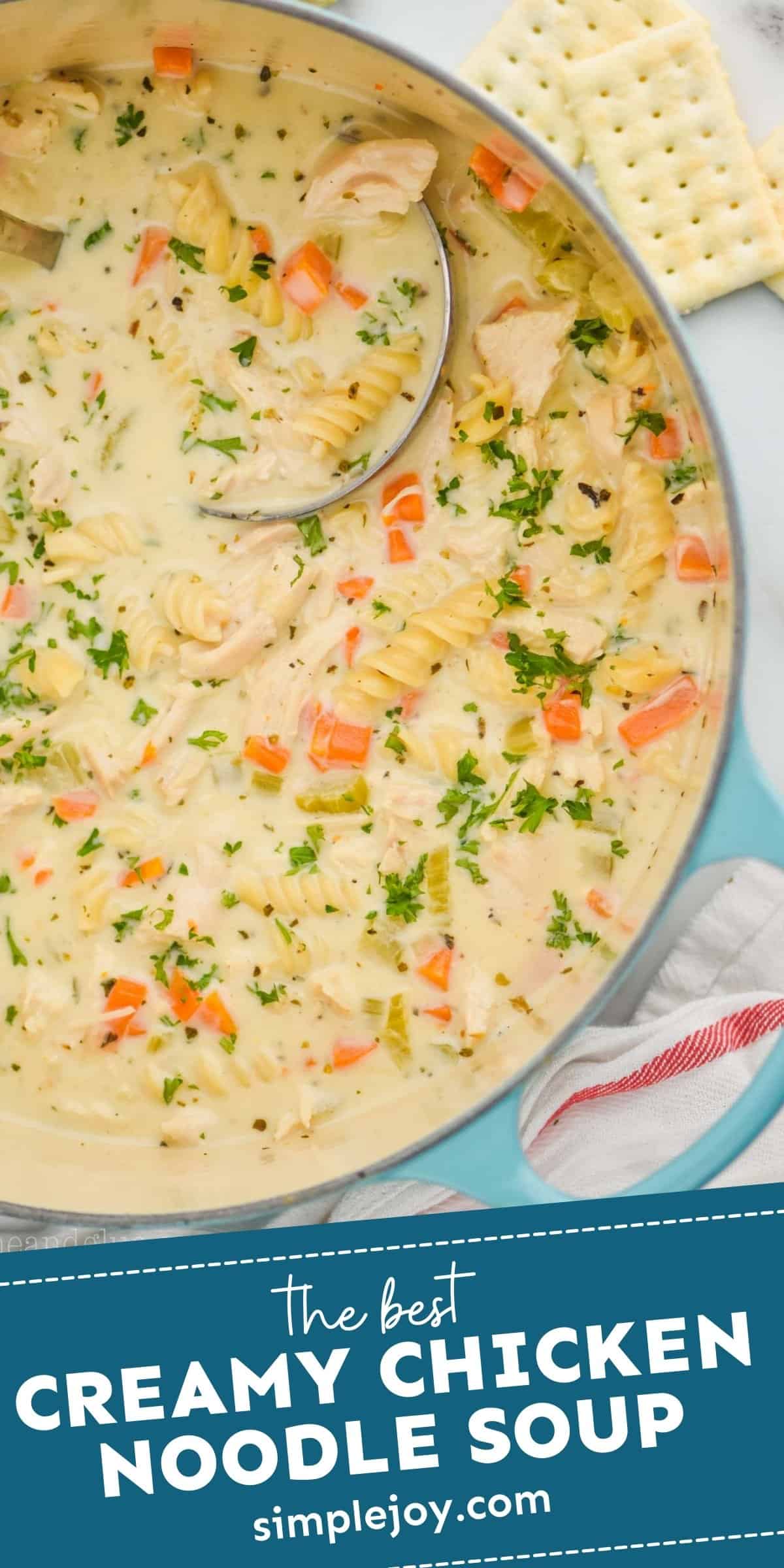 Creamy Chicken Noodle Soup Simple Joy