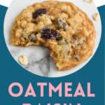 pinterest graphic for Oatmeal Raisin Cookies