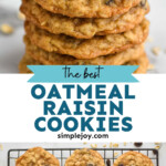 pinterest graphic of oatmeal raisin cookies, says: the best oatmeal raisin cookies simplejoy.com