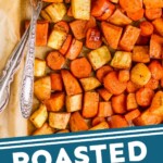 pinterest graphic of overhead view of a parchment lined baking sheet full of roasted root vegetables with a fork and spoon in the pan, says "roasted root veggies simplejoy.com"