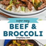 pinterest graphic of beef and broccoli, says, "super easy beef and broccoli, simplejoy.com"