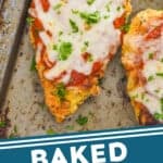 Pinterest graphic of Baked Chicken Parmesan on a pan