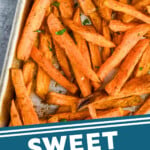 pinterest graphic of overhead of sweet potato fries on a try, says "sweet potato fries simplejoy.com"