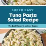 collage of photos of tuna pasta salad