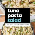 collage of photos of tuna pasta salad