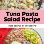 collage of photos of tuna pasta salad