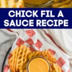 collage of Chick Fil A sauce recipe