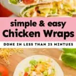 collage of photos of chicken wrap recipe