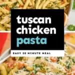 collage of photos of tuscan chicken pasta