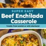 collage of photos of beef enchilada casserole