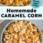 collage of photos of caramel corn