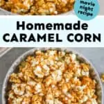 collage of photos of caramel corn