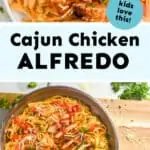 collage of photos of cajun chicken Alfredo