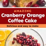 collage of photos of cranberry orange coffee cake
