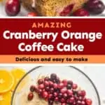 collage of photos of cranberry orange coffee cake