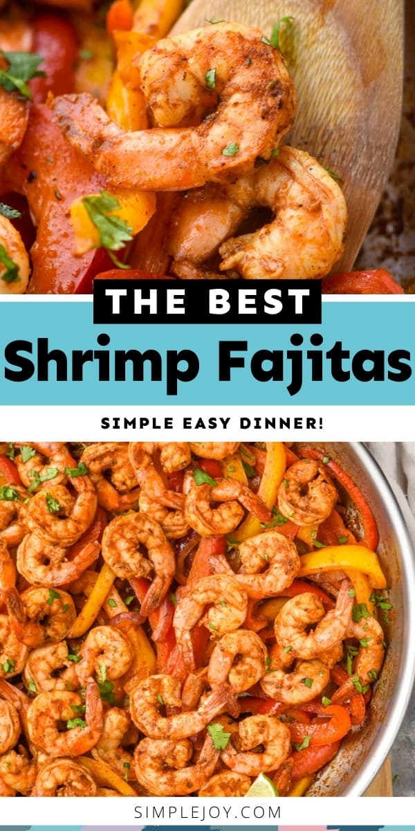 Shrimp Fajitas (Easy Dinner!) - Simple Joy