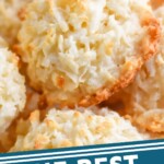 pinterest graphic of close up of coconut macaroons, says: "the best coconut macaroons, simplejoy.com"