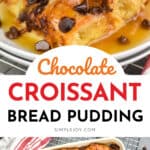collage of photos of croissant bread pudding