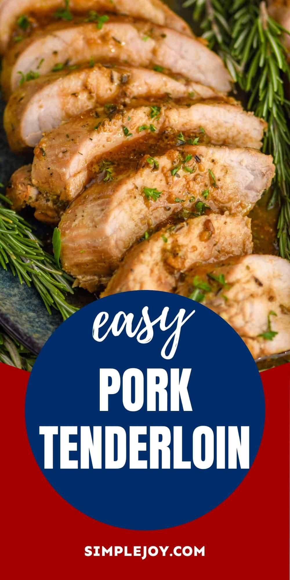 Marinated Pork Tenderloin | Simple Joy