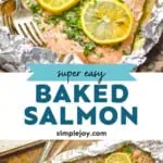 pinterst graphic of baked salmon in foil, says: "super easy baked salmon simplejoy.com"